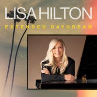 Lisa Hilton - Extended Daydream