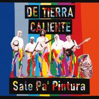 De Tierra Caliente - Sale Pa' Pintura (Explicit)