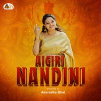 Anuradha Bhat - Aigiri Nandini