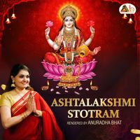 Anuradha Bhat - Ashtalakshmi Stotram