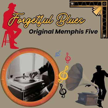 Original Memphis Five - Forgetful Blues