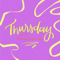 Thursday - Thursday Night Vol.12