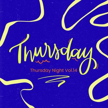Thursday - Thursday Night Vol.14
