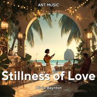 Olivia Baynton - Stillness of Love