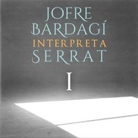 Jofre Bardagí - Jofre Bardagí Interpreta Serrat, Vol.1 (Explicit)