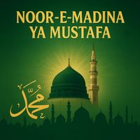 Muhammad Ali - Noor-E-Madina Ya Mustafa
