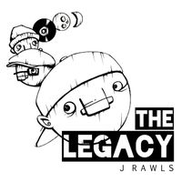 J. Rawls - The Legacy (Explicit)