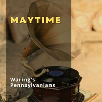 Waring's Pennsylvanians - Maytime