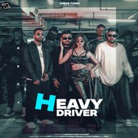 Savy - Heavy Driver (feat. Lakshaya Singh Chauhan & Ruma Sharma)