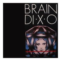 Brain - D.I.X.O.