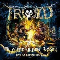 Trold - Til Gilde Under Bøgen (Live)