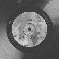 Charmes - Rhythm and Groove