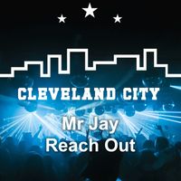 Mr Jay - Reach Out