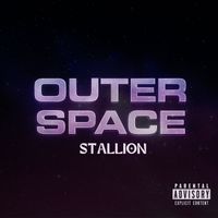 STALLION - Outer space (Explicit)