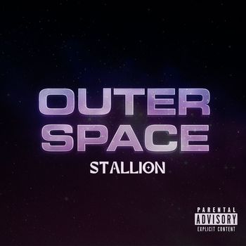 STALLION - Outer space (Explicit)