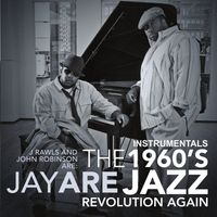 J. Rawls - The 1960's Jazz Revolution Again (Instrumentals)