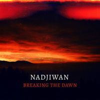 Nadjiwan - Breaking the Dawn