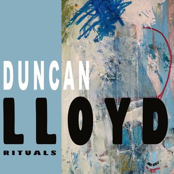 Duncan Lloyd - Rituals