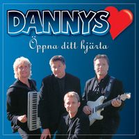 Dannys - Öppna ditt hjärta