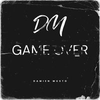 Damien Musto - Game Over