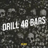 Big Moe - Drill 48 Bars (Explicit)