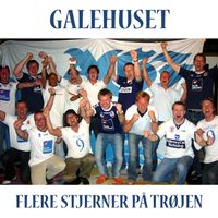 Galehuset - Flere Stjerner På Trøjen