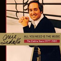 Neil Sedaka - All You Need Is The Music (The Elektra Years 1977-1981)