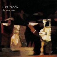 Luka Bloom - Amsterdam (Live)