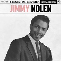 Jimmy Nolen - Essential Classics, Vol. 1164: Jimmy Nolen
