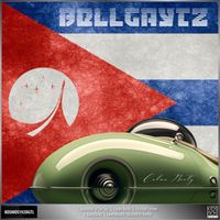 Bellgaytz - Cuban Booty