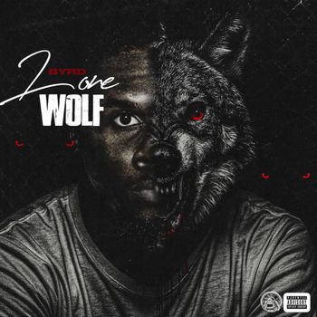 BYRD - Lone Wolf (Explicit)