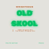 Wrighteous - Old Skool