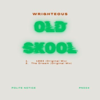 Wrighteous - Old Skool
