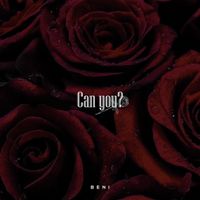 Beni - Can you? (Explicit)