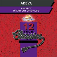 Adeva - Respect / In and Out of My Life (12 Inch Classics)