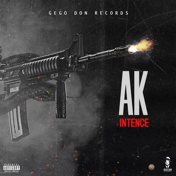 Intence - AK (Explicit)