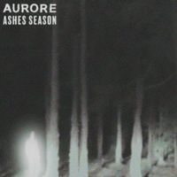 Aurore - Ashes Season (Explicit)