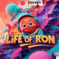 Doreen & William - Life of Ron (Explicit)
