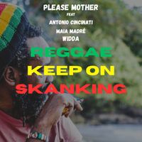 PLEASE MOTHER - reggae keep on skanking