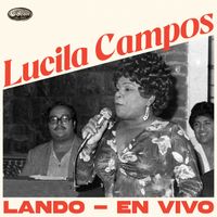 Lucila Campos - Lando (En Vivo)