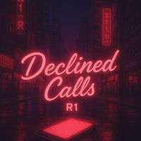 R1 - Declined Calls (Explicit)