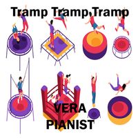VERA - Tramp Tramp Tramp