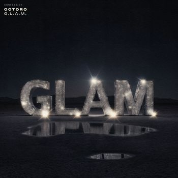 OOTORO - G.L.A.M.