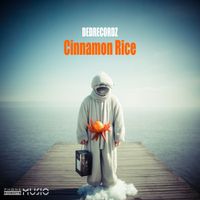 DeDrecordz - Cinnamon Rice
