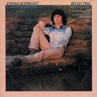 Johnny Rodriguez - Reflecting