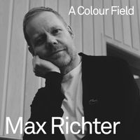 Max Richter - A Colour Field (Piano Version)
