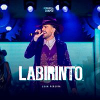 Luan Pereira - LABIRINTO (Ao Vivo)