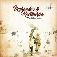 Bijibal - Mohandas & Kasthurba - A Tale Of Love