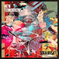 Sola Rosa - New Tomorrows (Explicit)