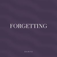 Dante - Forgetting